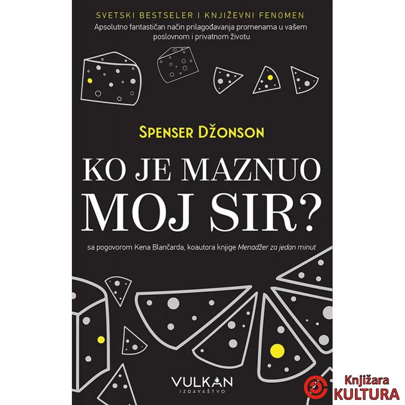 KO JE MAZNUO MOJ SIR? 