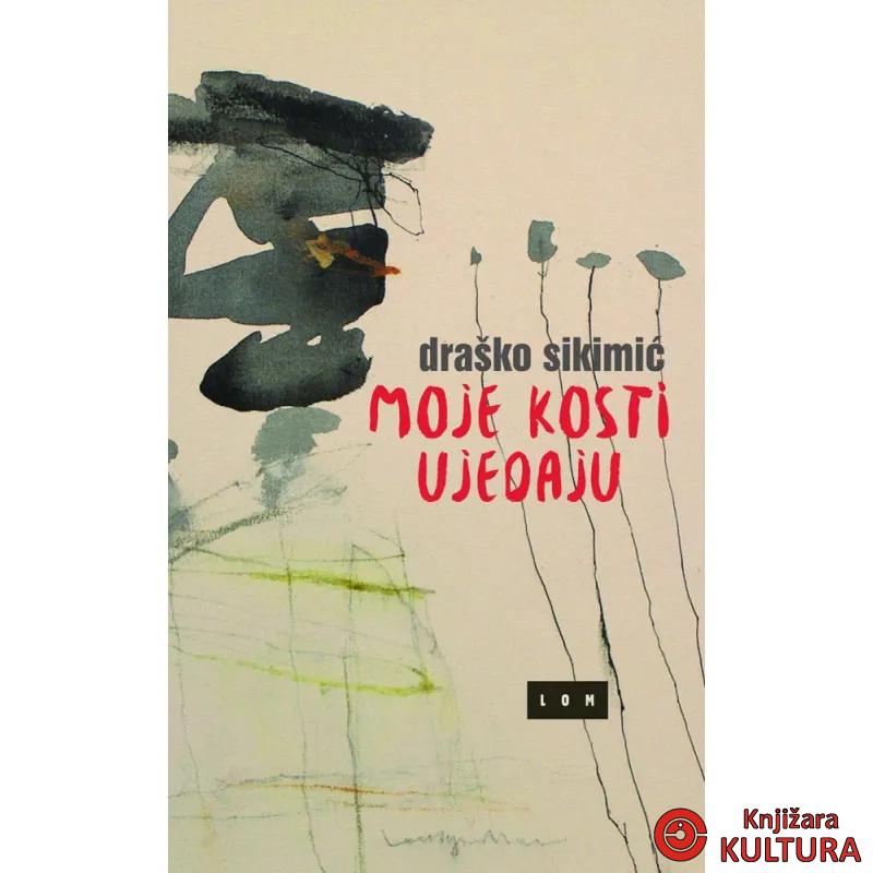 Moje kosti ujedaju 
