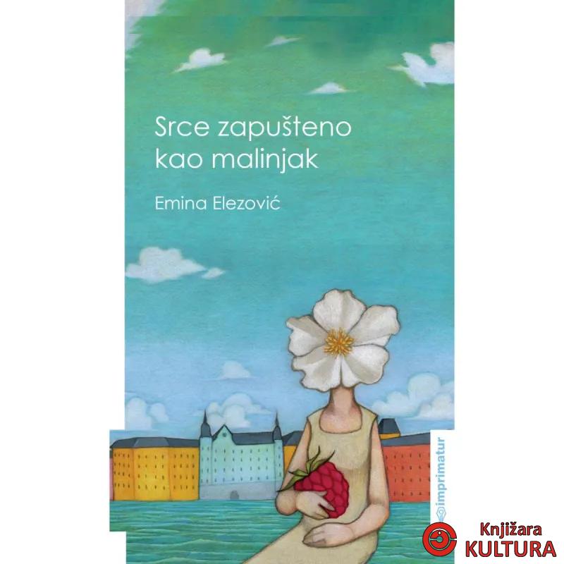 SRCE ZAPUŠTENO KAO MALINJAK 