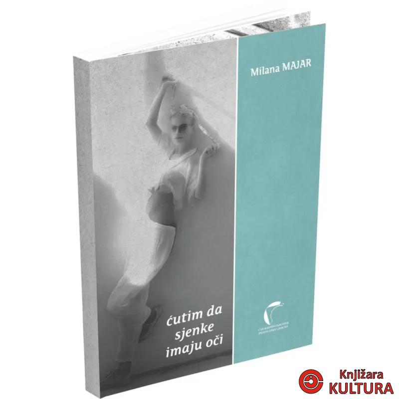 ĆUTIM, DA SJENKE IMAJU OČI 