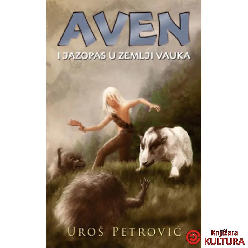 AVEN I JAZOPAS U ZEMLJI VAUKA 