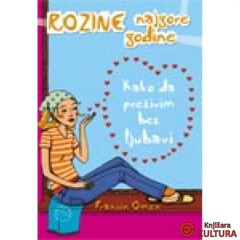 KAKO DA PREŽIVIM BEZ LJUBAVI 