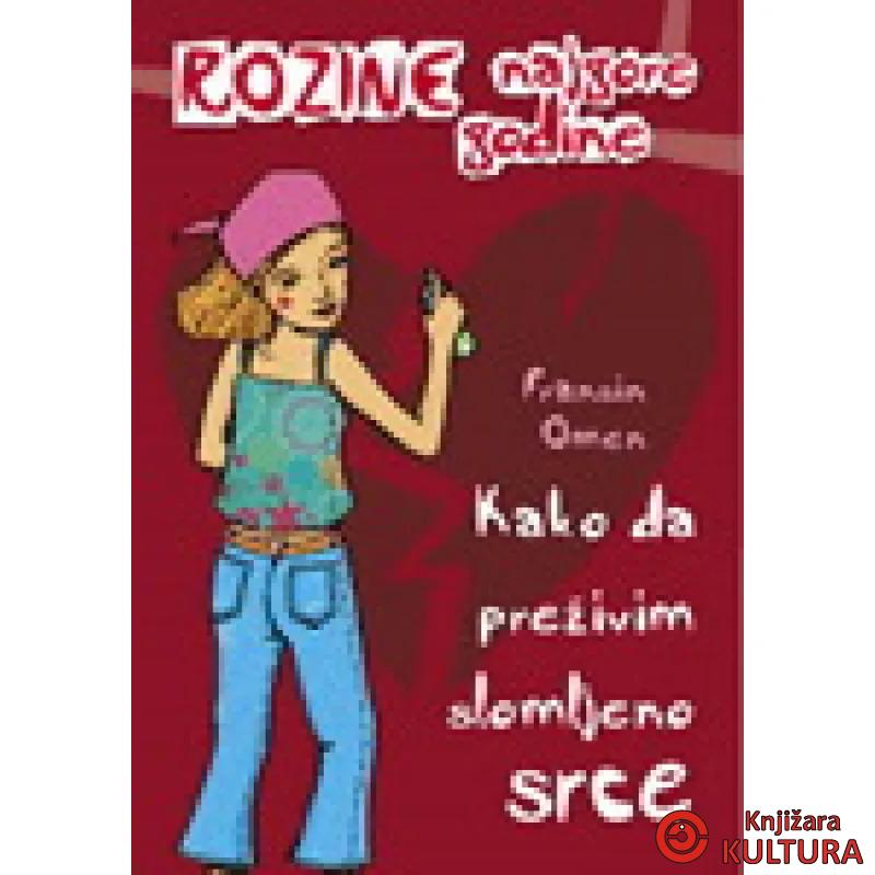 KAKO DA PREŽ SLOMLJENO SRCE 