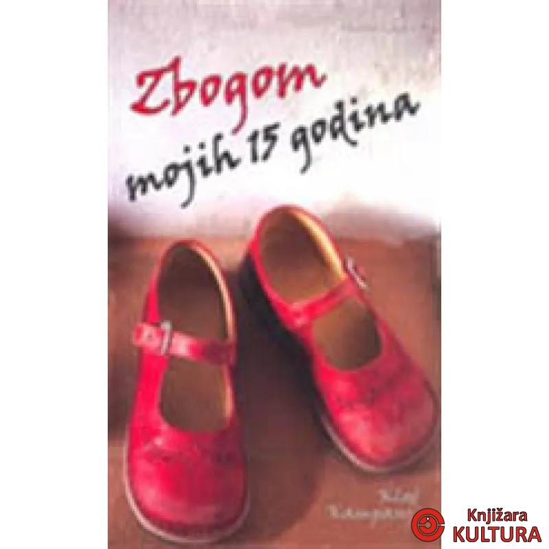 ZBOGOM MOJIH 15 GODINA 