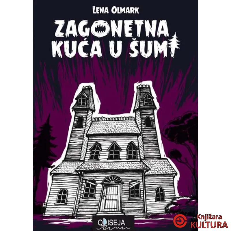 ZAGONETNA KUĆA U ŠUMI 