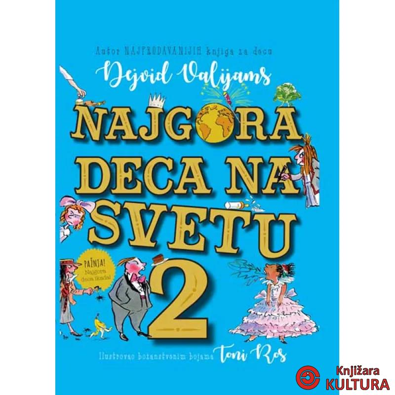 NAJGORA DECA NA SVETU 2 