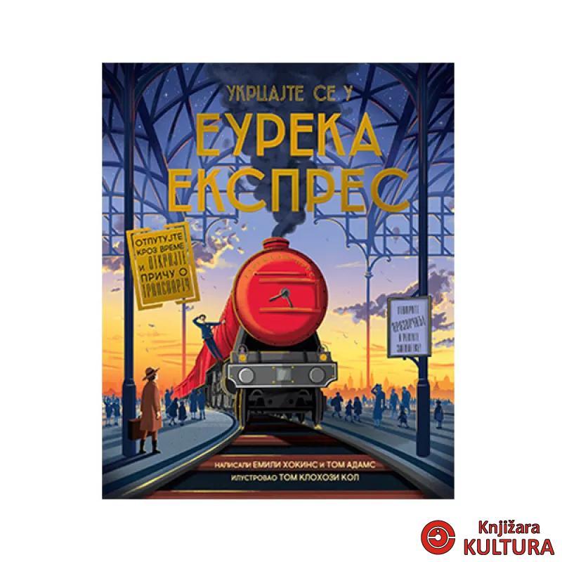 Ukrcajte se u Eureka ekspres 