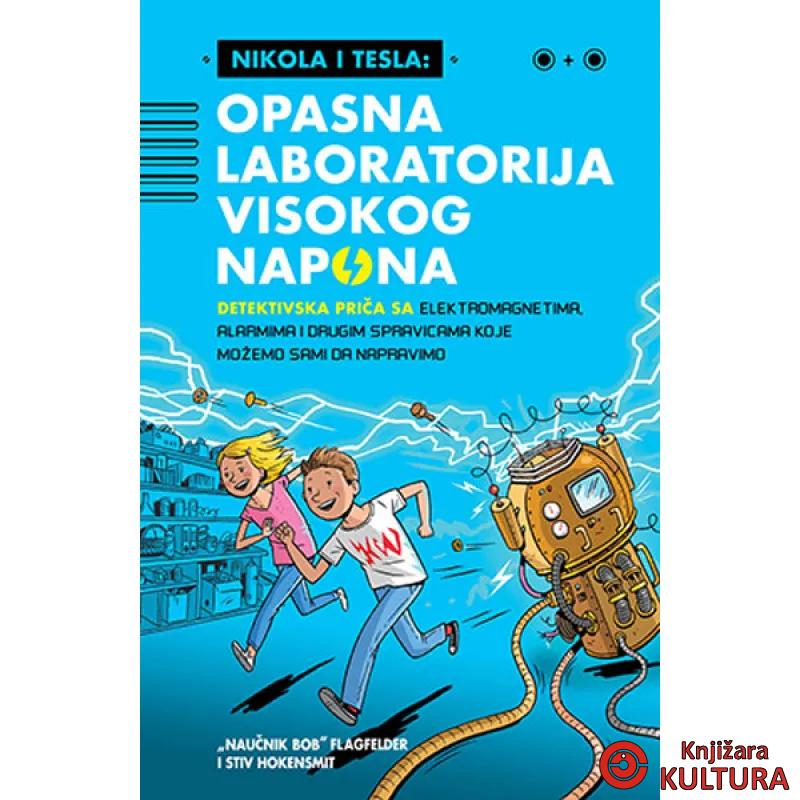 Nikola i Tesla: Opasna laboratorija visokog napona 
