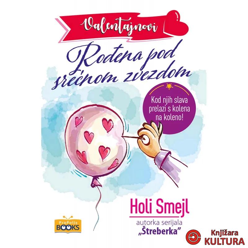 Valentajnovi Rođena pod srećnom zvezdom 