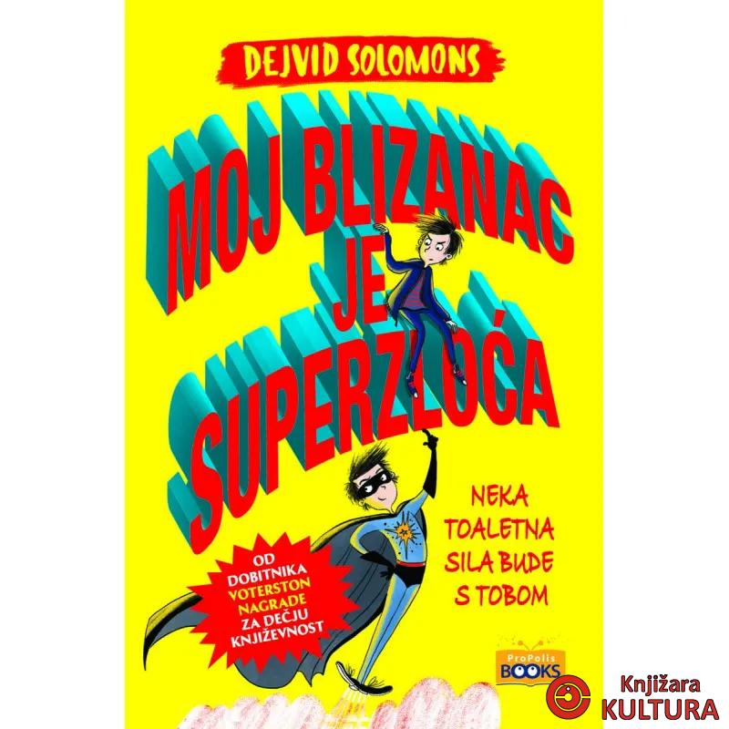 Moj blizanac je superzloća 