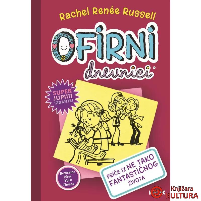 OFIRNI DNEVNICI 1- PRIČE IZ NE TAKO FANTASTIČNOG ŽIVOTA 