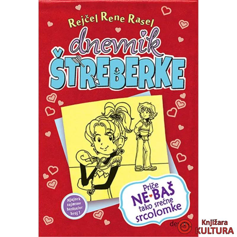 Dnevnik štreberke 6 - Priče ne baš tako srećne srcolomke 