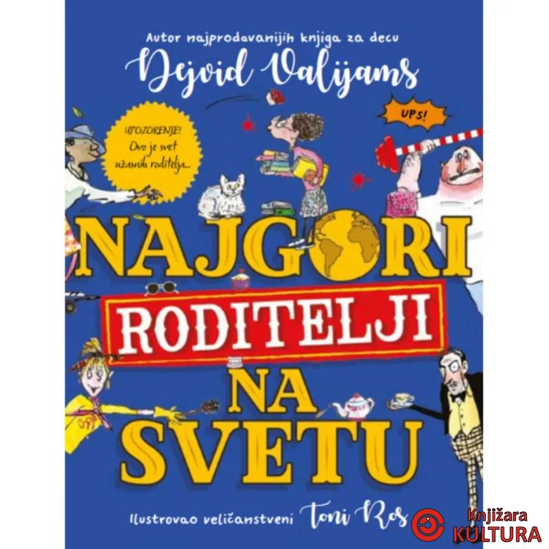 Najgori roditelji na svetu 