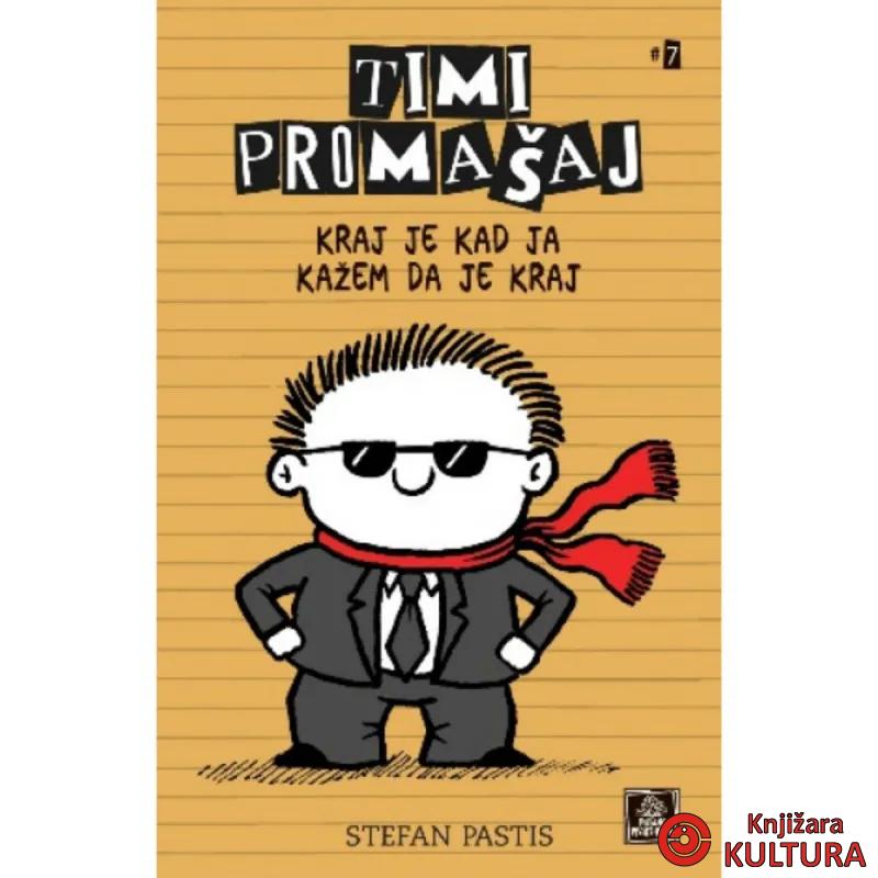 Timi Promašaj - Kraj je kad ja kažem da je kraj 