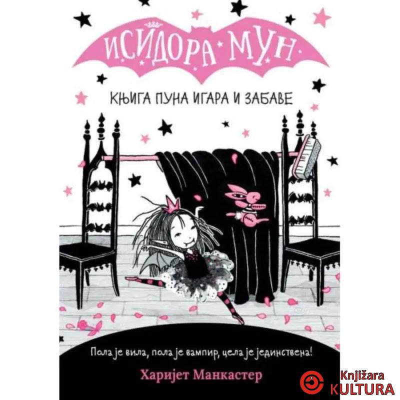 ISIDORA MUN - KNJIGA PUNA IGARA I ZABAVE 