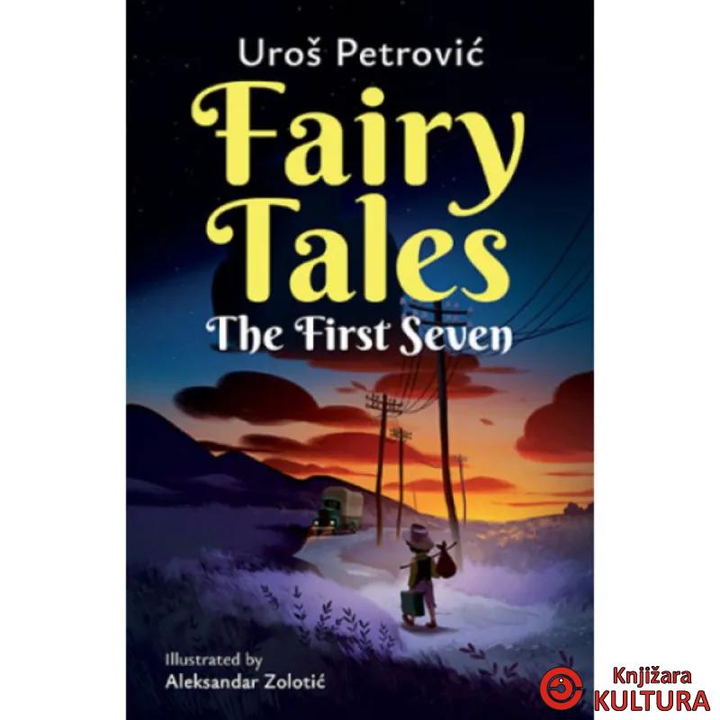 Fairy Tales: The First Seven 