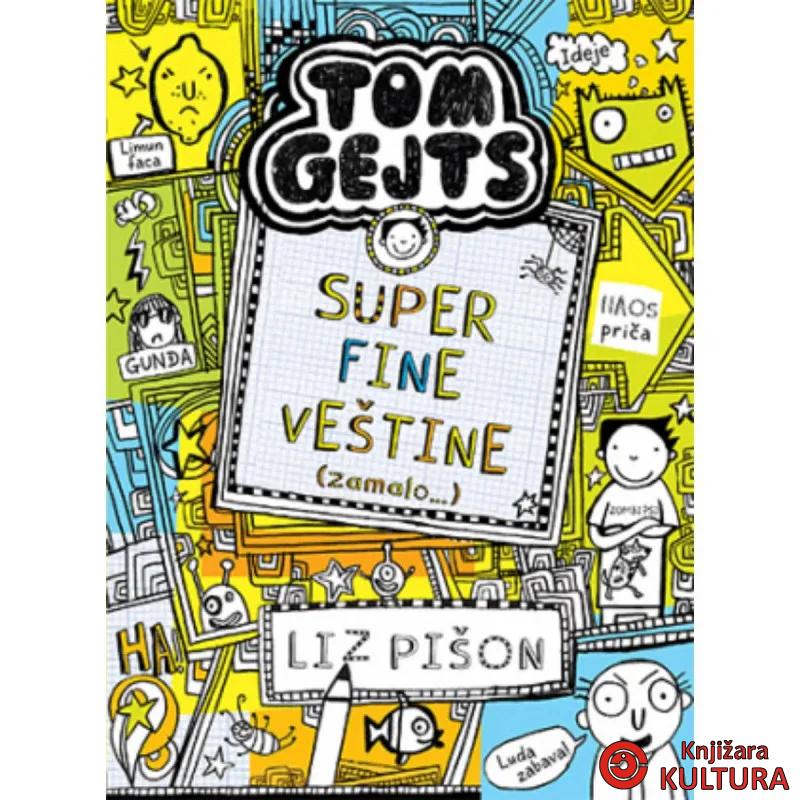 Tom Gejts – Super fine veštine (zamalo...) 