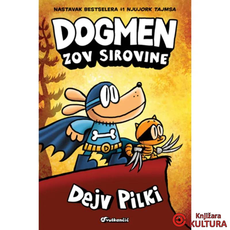 Dogmen: Zov sirovine 