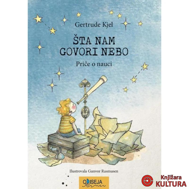 Šta nam govori nebo: priče o nauci 