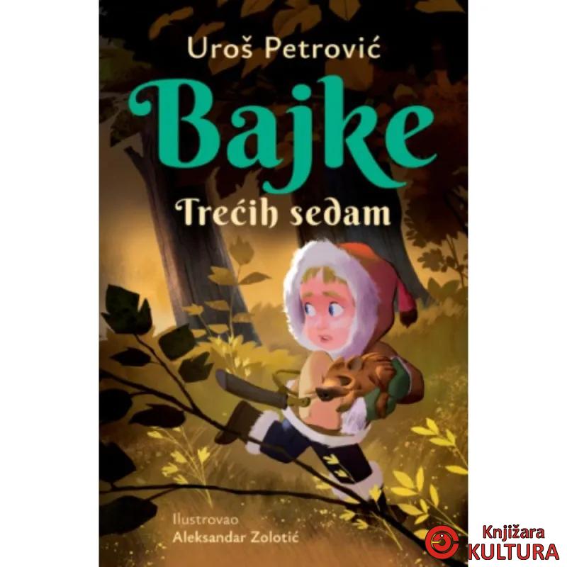 Bajke: Trećih sedam – latinica 