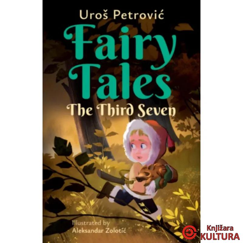 Fairy Tales: The Third Seven 