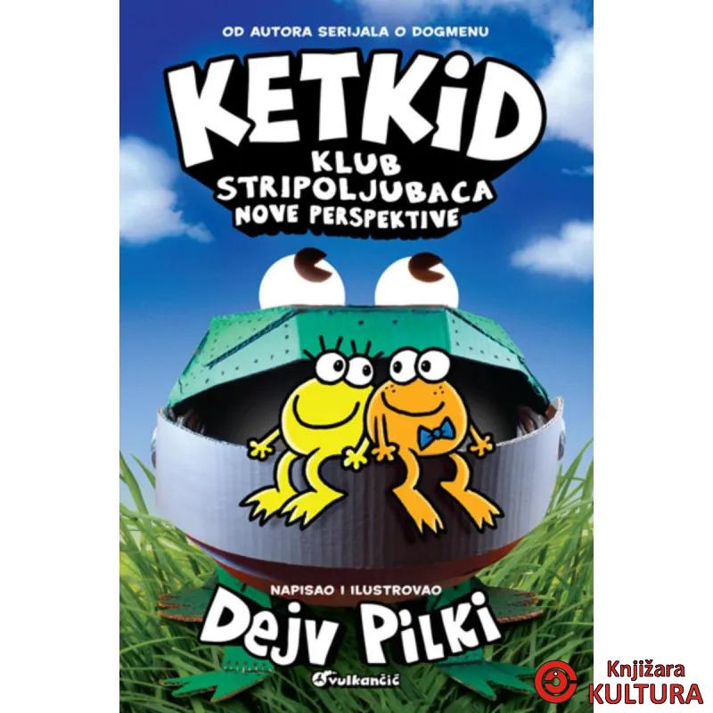 Ketkid: Klub stripoljubaca - Nove perspektive 