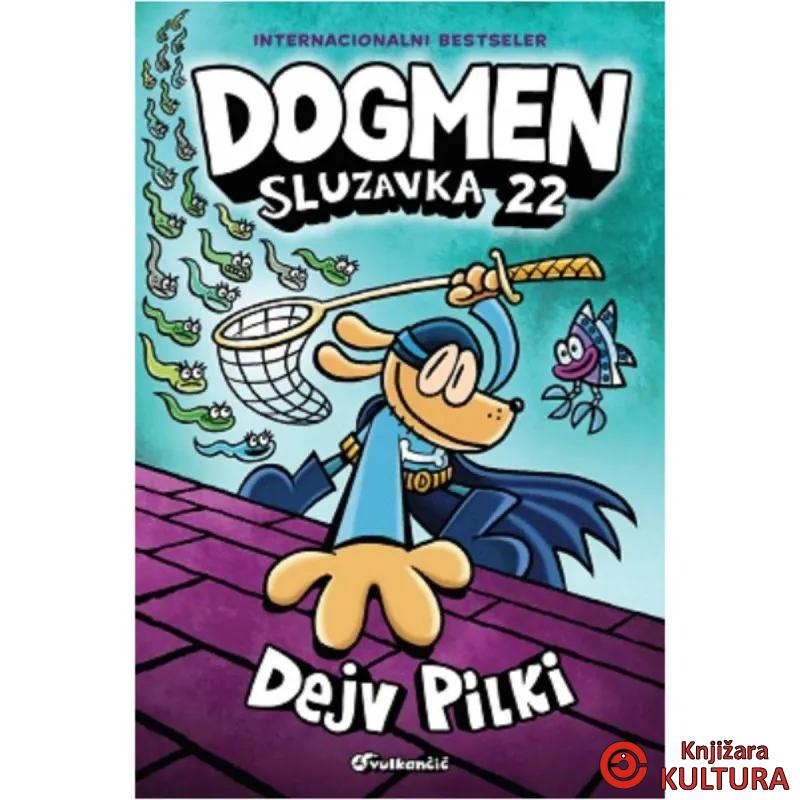 Dogmen: Sluzavka 22 