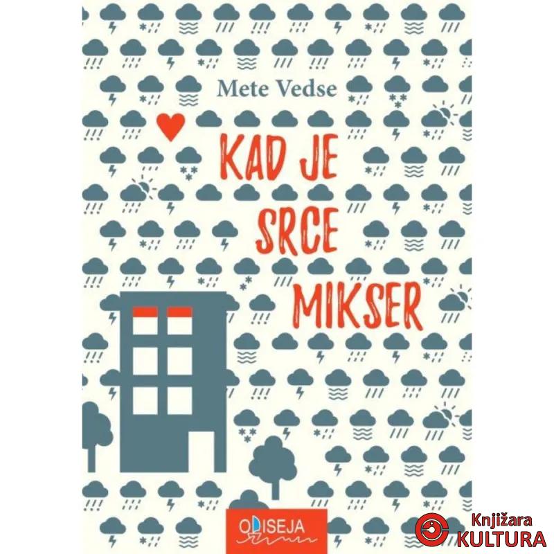 Kad je srce mikser 