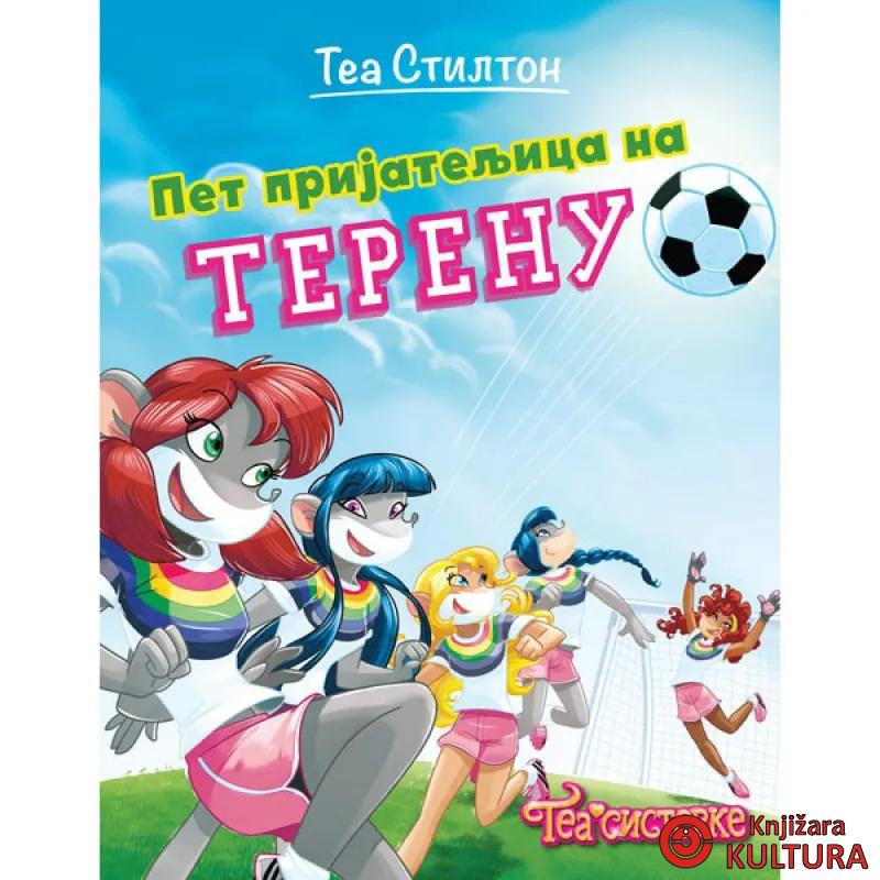 Tea Stilton – Pet prijateljica na terenu 