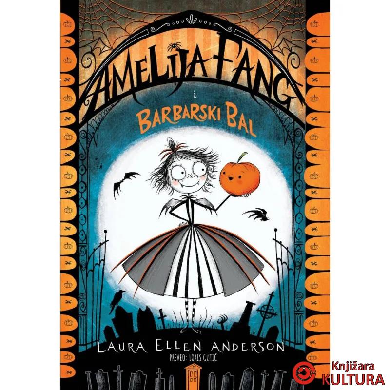 Amelija Fang i Barbarski bal 