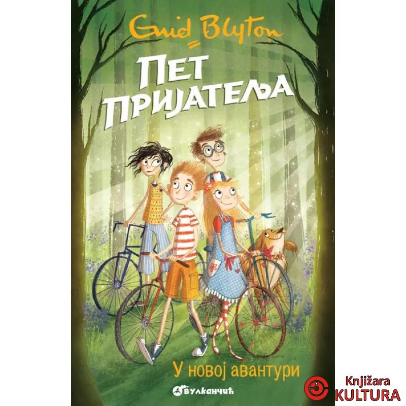 PET PRIJATELJA U NOVOJ AVANTURI 