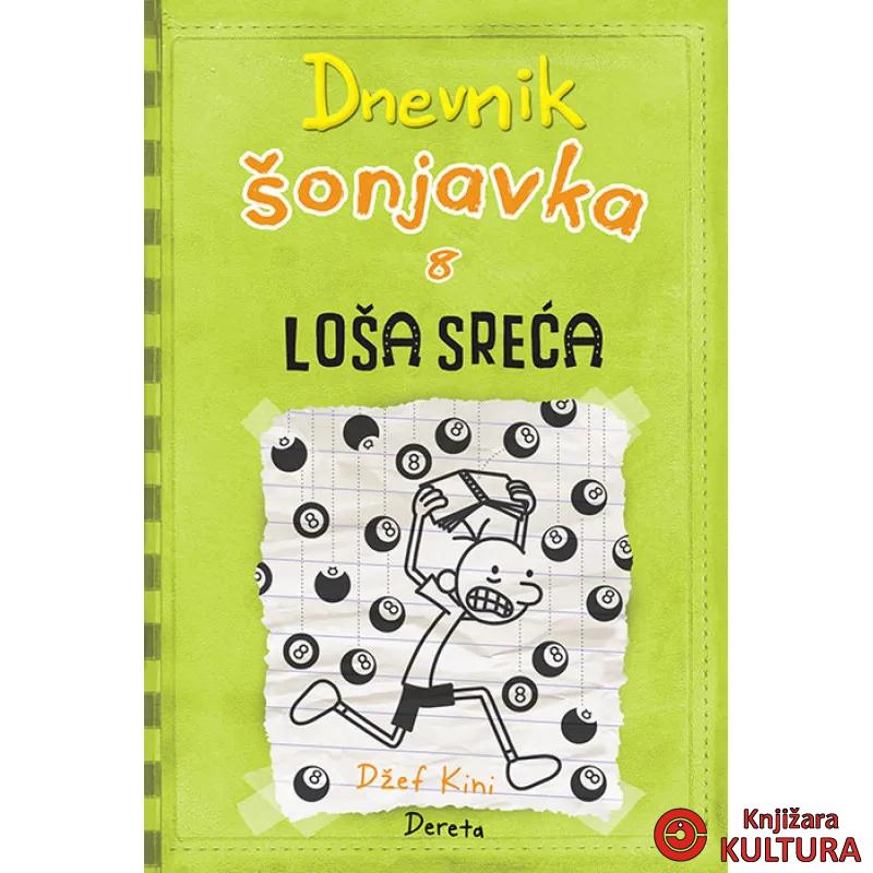 DNEVNIK ŠONJAVKA 8 LOŠA SREĆA 