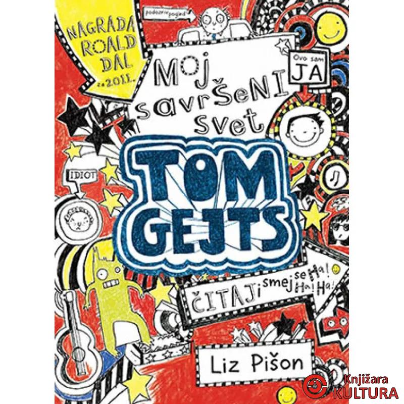 TOM GEJTS MOJ SAVRŠENI SVET 
