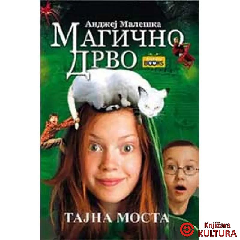 MAGIČNO DRVO TAJNA MOSTA 