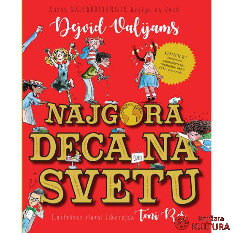 NAJGORA DECA NA SVETU 