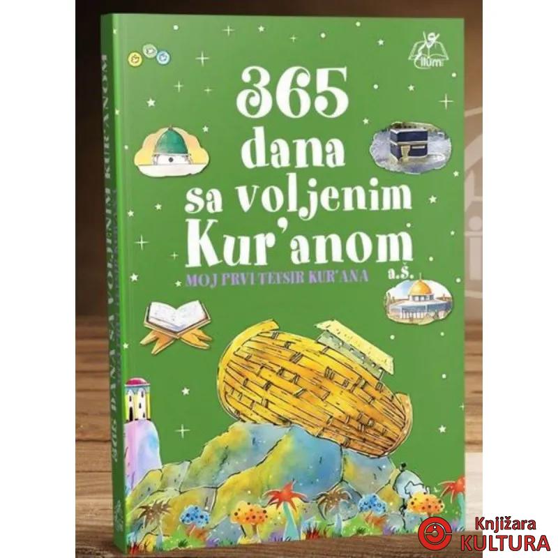 365 dana sa voljenim Kur'anom : moj prvi tefsir Kur'ana a.š. 