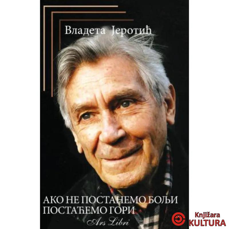 Ako ne postanemo bolji postaćemo gori 