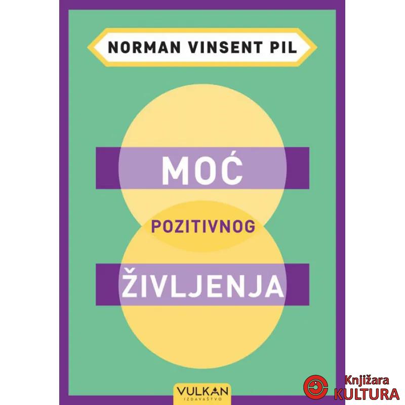 MOĆ POZITIVNOG ŽIVLJENJA 