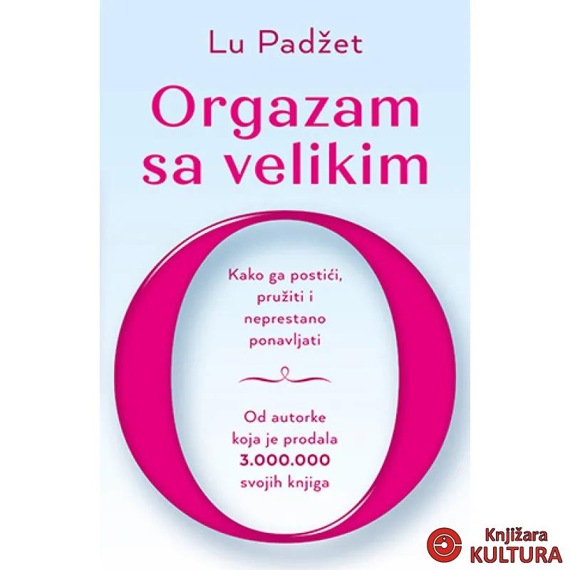 ORGAZAM SA VELIKIM O 