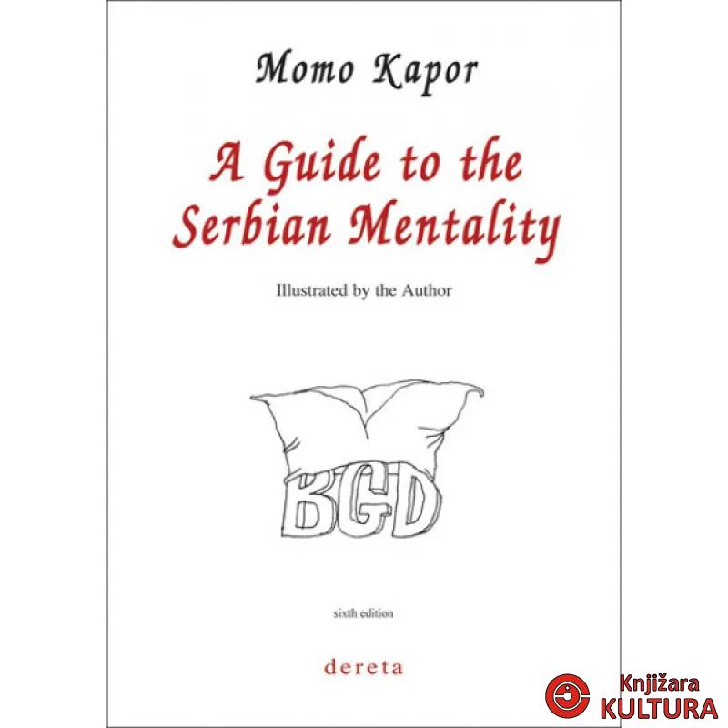 A GUIDE TO THE SERBIA MENTALITY 