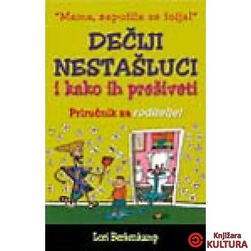 DEČIJI NESTAŠLUCI I KAKO IH PREŽ 