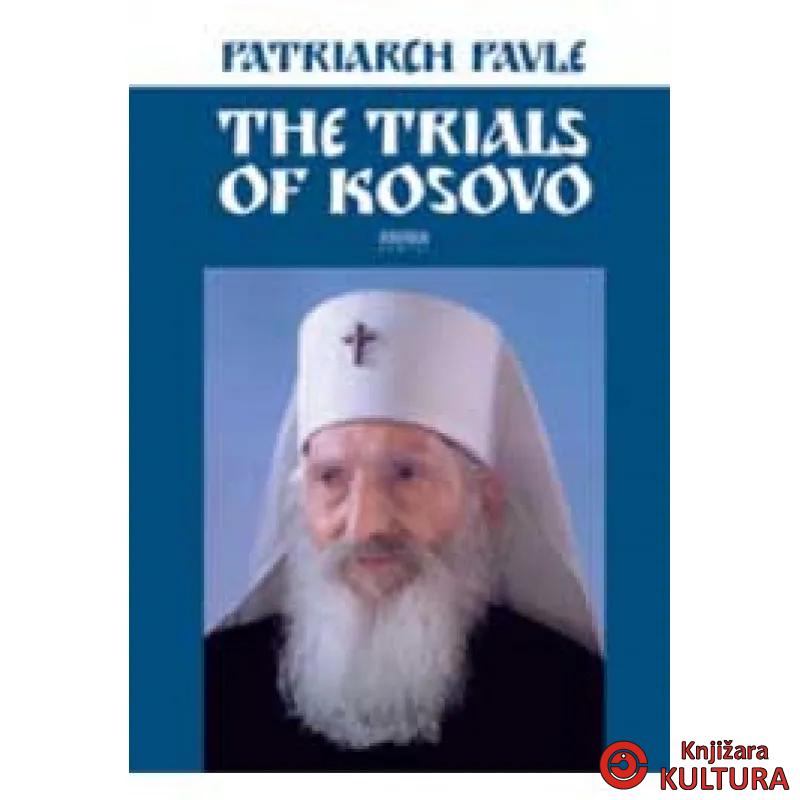 THE TRIALS OF KOSOVO 