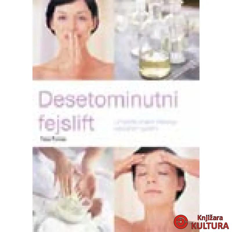 DESETOMINUTNI FEJSLIFTING 