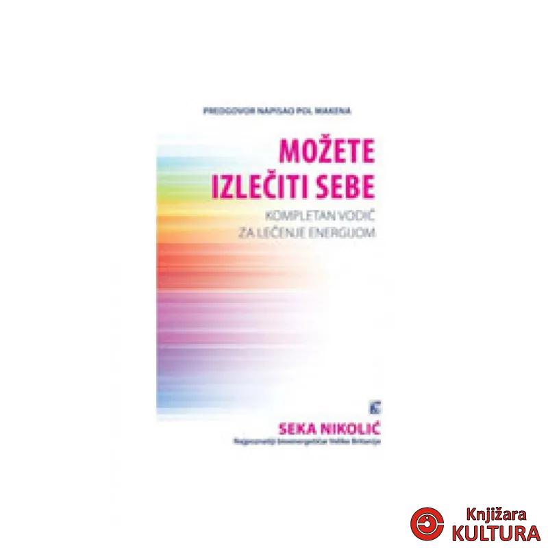 MOŽETE IZLEČITI SAMI SEBE 