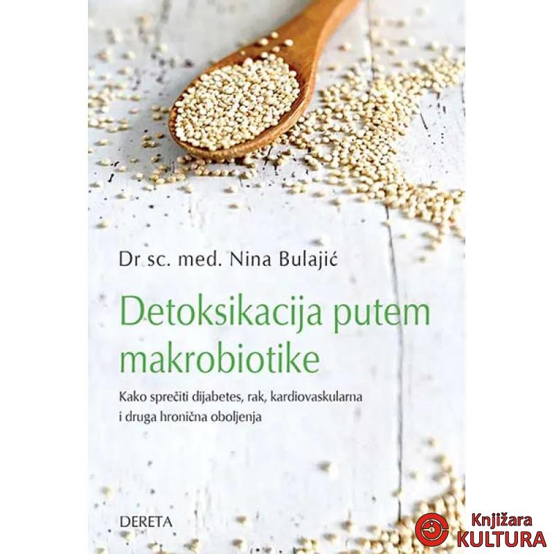 DETOKSIKACIJA PUTEM MAKROBIOTIKE 