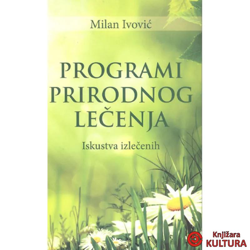 Programi prirodnog lečenja : iskustva izlečenja 