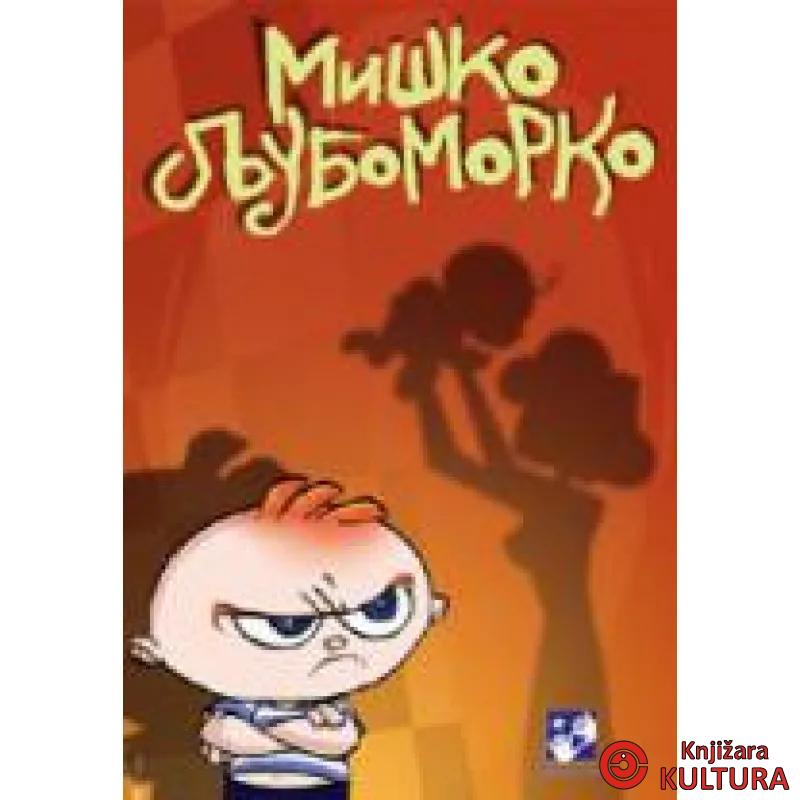 MIŠKO LJUBOMORKO 
