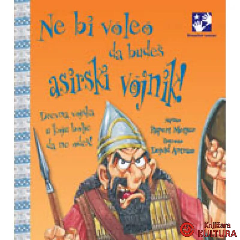 NE BI...ASIRSKI VOJNIK 