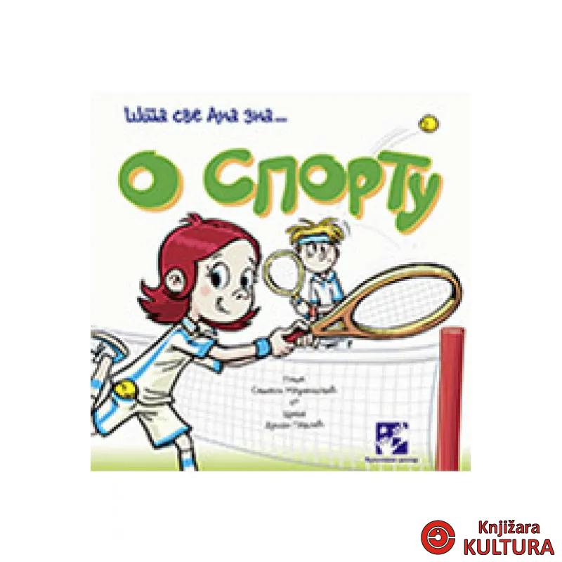 O SPORTU ŠTA SVE ANA ZNA 