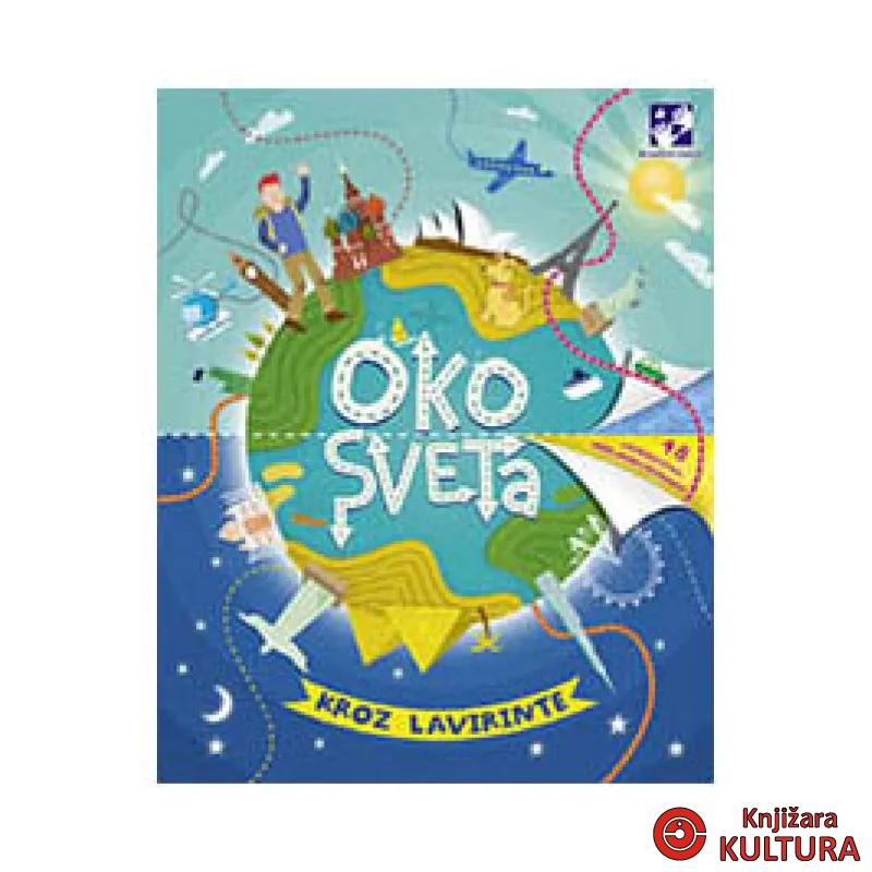 OKO SVETA KROZ LAVIRINTE 